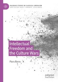 Book Cover for Intellectual Freedom and the Culture Wars by Piers Benn