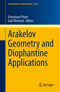 Book Cover for Arakelov Geometry and Diophantine Applications by Emmanuel Peyre, Gaël Rémond