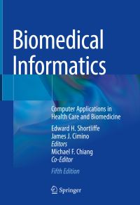 Book Cover for Biomedical Informatics by Edward Hance Shortliffe, James J Cimino