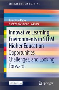 Book Cover for Innovative Learning Environments in STEM Higher Education by Jungwoo Ryoo, Kurt Winkelmann
