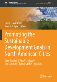 Book Cover for Promoting the Sustainable Development Goals in North American Cities by David B Abraham, Seema D Iyer
