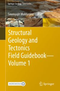 Book Cover for Structural Geology and Tectonics Field Guidebook — Volume 1. Springer Geology Field Guides by Soumyajit Mukherjee