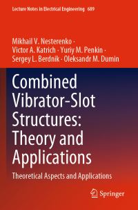 Book Cover for Combined Vibrator-Slot Structures: Theory and Applications by Mikhail V Nesterenko, Victor A Katrich, Yuriy M Penkin, Sergey L Berdnik, Oleksandr M Dumin