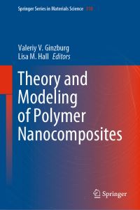 Book Cover for Theory and Modeling of Polymer Nanocomposites by Valeriy V Ginzburg, Lisa M Hall