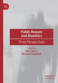 Book Cover for Public Reason and Bioethics by HonLam Li, Michael Campbell