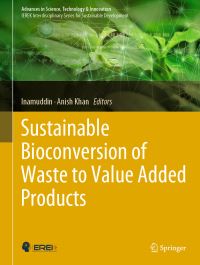 Book Cover for Sustainable Bioconversion of Waste to Value Added Products by Inamuddin, Anish Khan