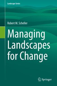 Book Cover for Managing Landscapes for Change by Robert M Scheller