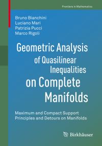 Book Cover for Geometric Analysis of Quasilinear Inequalities on Complete Manifolds by Bruno Bianchini, Luciano Mari, Patrizia Pucci, Marco Rigoli