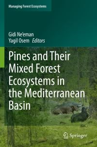 Book Cover for Pines and Their Mixed Forest Ecosystems in the Mediterranean Basin by Gidi Neeman, Yagil Osem