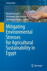 Book Cover for Mitigating Environmental Stresses for Agricultural Sustainability in Egypt by Hassan Awaad, Mohamed Abuhashim, Abdelazim Negm