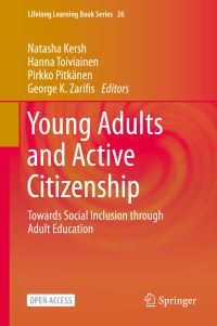 Book Cover for Young Adults and Active Citizenship by Natasha Kersh, Hanna Toiviainen, Pirkko Pitkänen, George K Zarifis