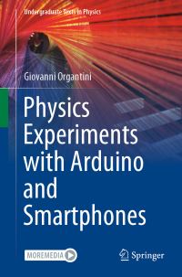Book Cover for Physics Experiments With Arduino and Smartphones by Giovanni Organtini