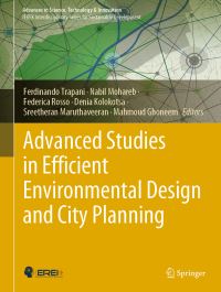 Book Cover for Advanced Studies in Efficient Environmental Design and City Planning by Ferdinando Trapani, Nabil Mohareb, Federica Rosso, Denia Kolokotsa, Sreetheran Maruthaveeran, Mahmoud Ghoneem