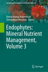 Book Cover for Endophytes Volume 3 by D K Maheshwari, Shrivardhan Dheeman