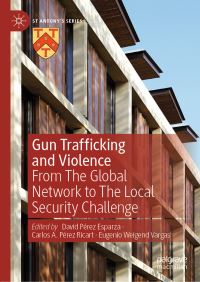 Book Cover for Gun Trafficking and Violence by David Pérez Esparza, Carlos A Pérez Ricart, Eugenio Weigand Vargas