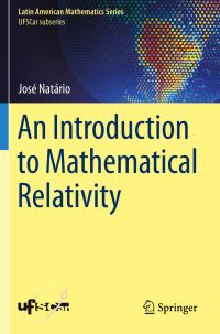 Book Cover for An Introduction to Mathematical Relativity by José Natário