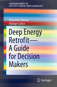 Book Cover for Deep Energy Retrofit—A Guide for Decision Makers by Alexander Zhivov, Rüdiger Lohse