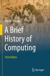 Book Cover for A Brief History of Computing by Gerard ORegan