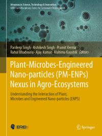 Book Cover for Plant-Microbes-Engineered Nano-Particles (PM-ENPs) Nexus in Agro-Ecosystems by Pardeep Singh, Rishikesh Singh, Pramit Verma, Rahul Bhadouria, Ajay Kumar, Mahima Kaushik