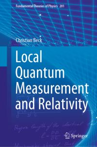 Book Cover for Local Quantum Measurement and Relativity by Christian Beck