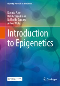 Book Cover for Introduction to Epigenetics by Renato Paro, Ueli Grossniklaus, Raffaella Santoro, Anton Wutz