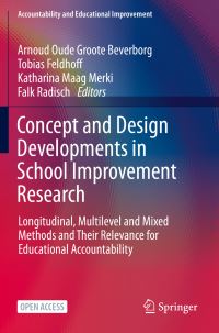 Book Cover for Concept and Design Developments in School Improvement Research by Arnoud Oude Groote Beverborg, Tobias Feldhoff, Katharina Maag Merki, Falk Radisch
