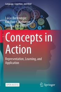 Book Cover for Concepts in Action by Lucas Bechberger, KaiUwe Kühnberger, Mingya Liu