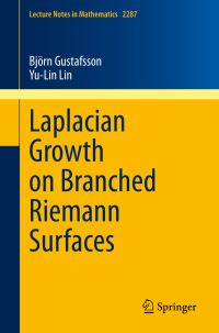 Book Cover for Laplacian Growth on Branched Riemann Surfaces by Björn Gustafsson, YuLin Lin