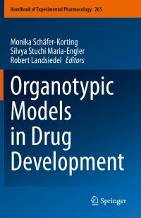 Book Cover for Organotypic Models in Drug Development by Monika SchäferKorting, Silvya Stuchi MariaEngler, Robert Landsiedel