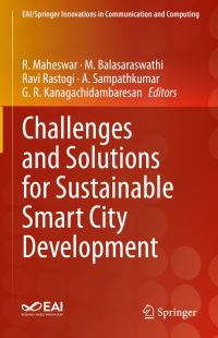 Book Cover for Challenges and Solutions for Sustainable Smart City Development by R Maheswar, M Balasaraswathi, Ravi Rastogi, A Sampathkumar, G R Kanagachidambaresan