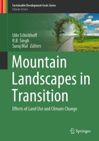 Book Cover for Mountain Landscapes in Transition by Udo Schickhoff, R B Singh,   Suraj Mal