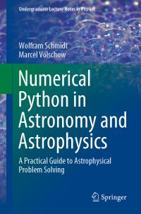 Book Cover for Numerical Python in Astronomy and Astrophysics by Wolfram Schmidt, Marcel Völschow