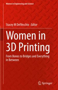 Book Cover for Women in 3D Printing by Stacey M DelVecchio