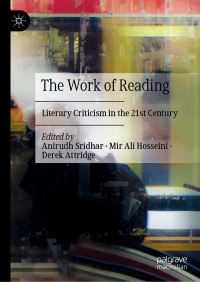 Book Cover for The Work of Reading by Anirudh Sridhar, Mir Ali Hosseini, Derek Attridge