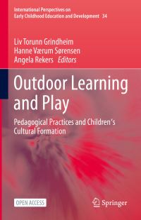 Book Cover for Outdoor Learning and Play by Liv Torunn Grindheim, Hanne Værum Sørensen, Angela Rekers