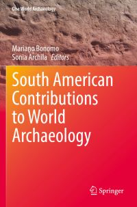 Book Cover for South American Contributions to World Archaeology by Mariano Bonomo, Sonia Archila
