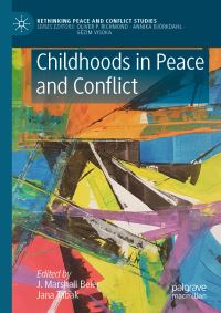 Book Cover for Childhoods in Peace and Conflict by J Marshall Beier, Jana Tabak