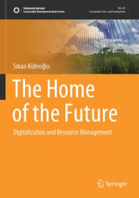 Book Cover for The Home of the Future by Sinan Küfeoglu