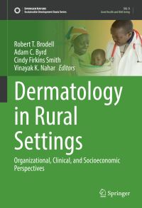Book Cover for Dermatology in Rural Settings by Robert T Brodell, Adam C Byrd, Cindy Firkins Smith, Vinayak K Nahar