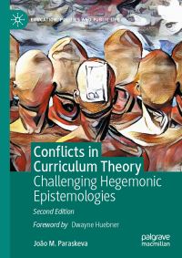 Book Cover for Conflicts in Curriculum Theory by João M Paraskeva