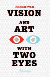 Book Cover for Vision and Art With Two Eyes by Nicholas Wade