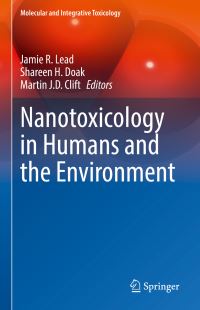 Book Cover for Nanotoxicology in Humans and the Environment by Jamie R Lead, Shareen H Doak, Martin J D Clift