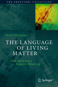 Book Cover for The Language of Living Matter by BerndOlaf Küppers