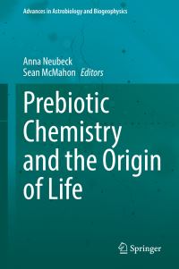 Book Cover for Prebiotic Chemistry and the Origin of Life by Anna Neubeck, Sean McMahon