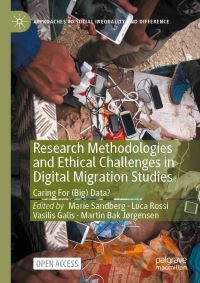Book Cover for Research Methodologies and Ethical Challenges in Digital Migration Studies by Marie Sandberg, Luca Rossi, Vasilis Galis, Martin Bak Jørgensen