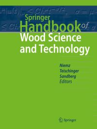 Book Cover for Springer Handbook of Wood Science and Technology by Peter Niemz, Alfred Teischinger, Dick Sandberg