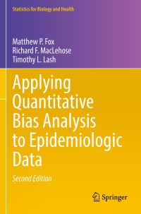 Book Cover for Applying Quantitative Bias Analysis to Epidemiologic Data by Matthew P. Fox, Richard F. MacLehose, Timothy L. Lash