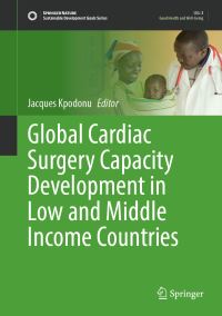 Book Cover for Global Cardiac Surgery Capacity Development in Low and Middle Income Countries by Jacques Kpodonu