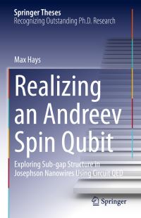 Book Cover for Realizing an Andreev Spin Qubit by Max Hays