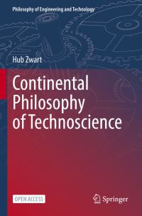 Book Cover for Continental Philosophy of Technoscience by Hub Zwart